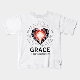 Grace is God's Greatest Gift Kids T-Shirt